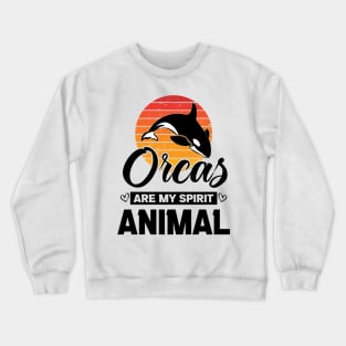 Orcas Are My Spirit Animal Retro Sunset Funny Orca Whale quote Crewneck Sweatshirt